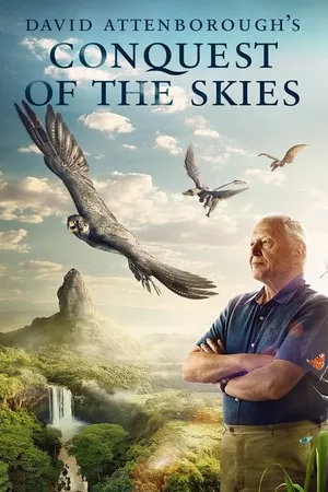 David Attenborough's Conquest of the Skies