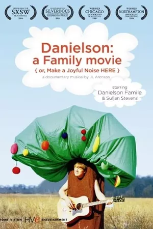 Danielson: A Family Movie (or, Make a Joyful Noise Here)