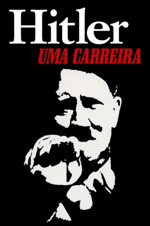 Hitler: Uma Carreira