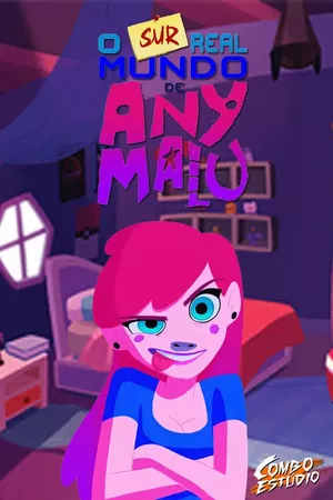 O Sur Real Mundo de Any Malu O Sur Real Mundo de Any Malu