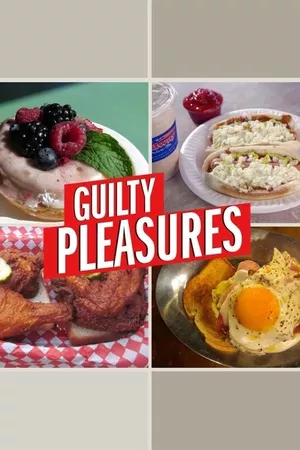 Guilty Pleasures Guilty Pleasures