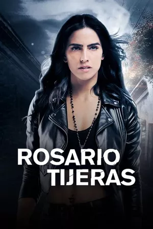 Rosario Tijeras Rosario Tijeras