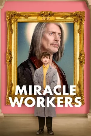 Miracle Workers Miracle Workers