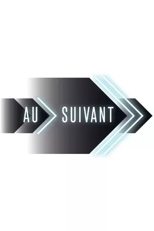 Au suivant!