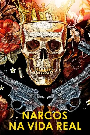 Narcos na Vida Real Narcos na Vida Real