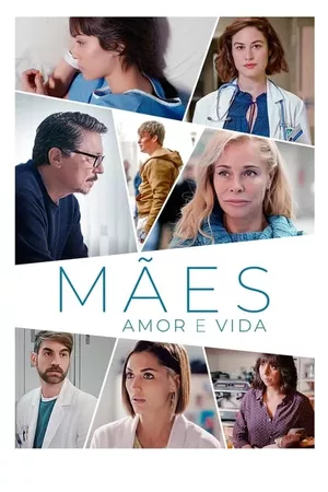 Mães: Amor e Vida