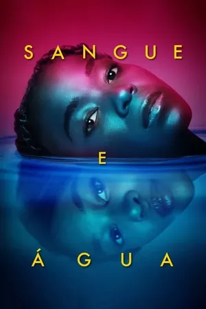 Sangue e Água Sangue e Água