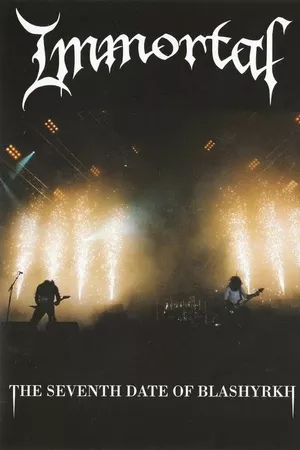 Immortal - The Seventh Date Of Blashyrkh Immortal - The Seventh Date Of Blashyrkh