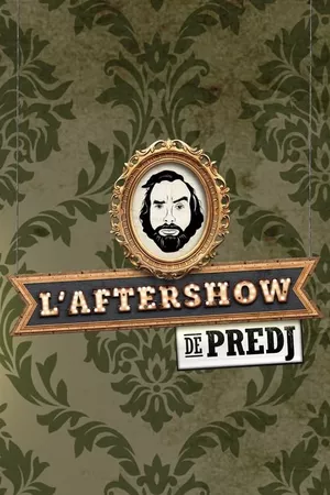 L'Aftershow de Predj