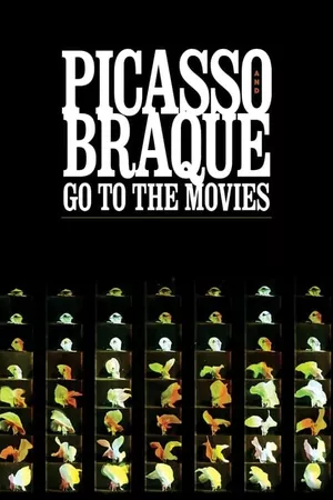 Picasso and Braque Go to the Movies