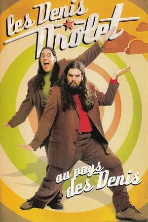 Les Denis Drolet - Au pays des Denis Les Denis Drolet - Au pays des Denis