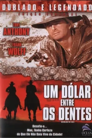 Um Dólar Entre os Dentes