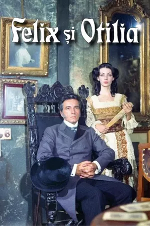 Felix and Otilia Felix and Otilia