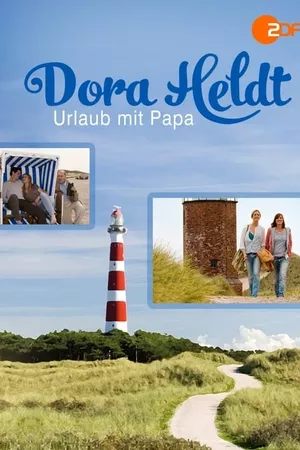 Dora Heldt: Urlaub mit Papa