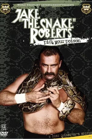 WWE: Jake 'The Snake' Roberts - Pick Your Poison