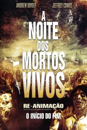 A Noite dos Mortos Vivos: Re-Animação