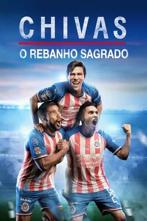 CHIVAS: O Rebanho Sagrado