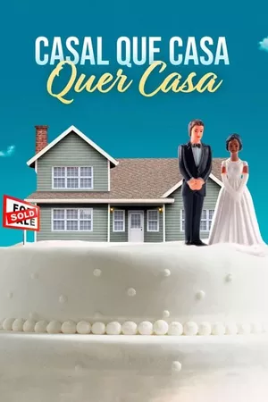 Casal Que Casa Quer Casa