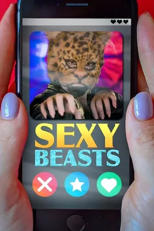 Sexy Beasts: Amor Desmascarado