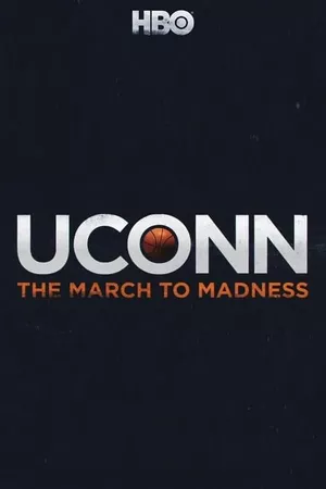 UConn: The March to Madness