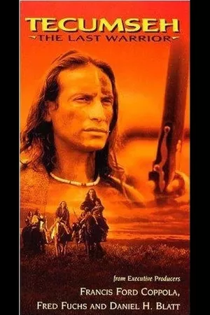 Tecumseh: The Last Warrior