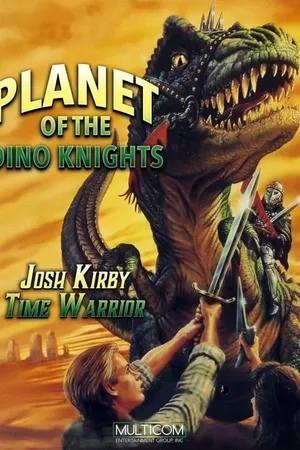 Josh Kirby... Time Warrior: Planet of the Dino-Knights