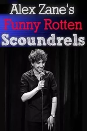 Alex Zane's Funny Rotten Scoundrels