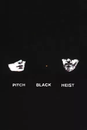 Pitch Black Heist