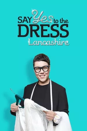 Say Yes To The Dress: Lancashire