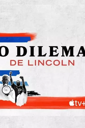 O Dilema de Lincoln