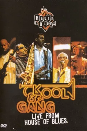 Kool & the Gang: Live from House of Blues