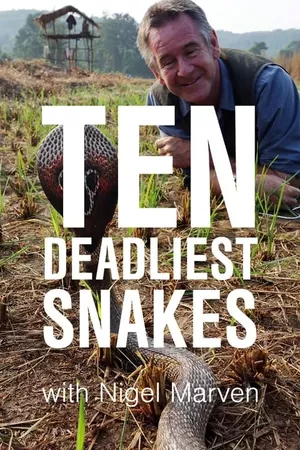 Ten Deadliest Snakes with Nigel Marven