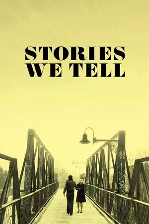 Stories We Tell