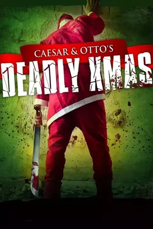 Caesar and Otto's Deadly Xmas