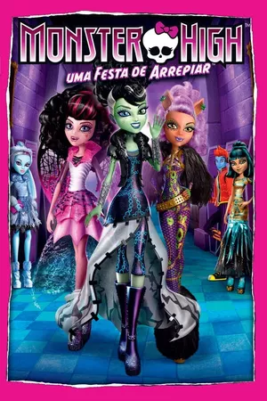 Monster High: Uma Festa de Arrepiar