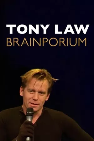 Tony Law: Brainporium