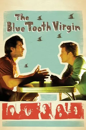 The Blue Tooth Virgin