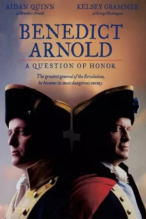 Benedict Arnold: A Question of Honor