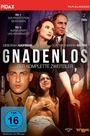 Gnadenlos - Zur Prostitution gezwungen