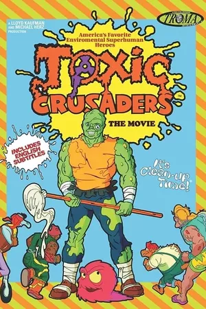 Toxic Crusaders: The Movie