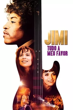 Jimi: Tudo a Meu Favor