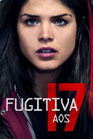 Fugitiva aos 17