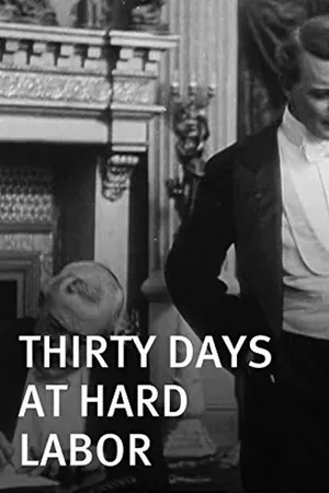 Thirty Days at Hard Labor