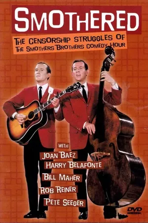 Smothered: The Censorship Struggles of the Smothers Brothers Comedy Hour