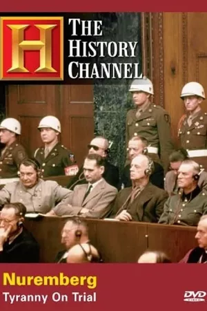 Nuremberg: Tyranny on Trial