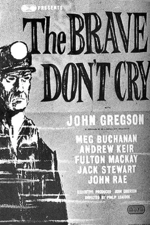 The Brave Don't Cry