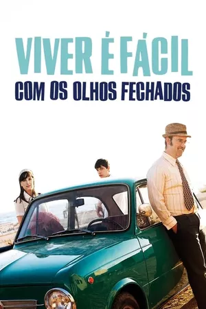 Viver é Fácil com os Olhos Fechados