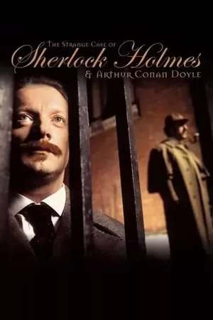 The Strange Case of Sherlock Holmes & Arthur Conan Doyle