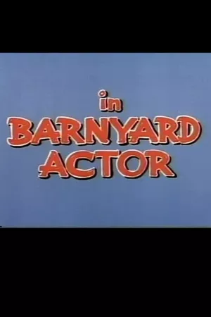 Barnyard Actor