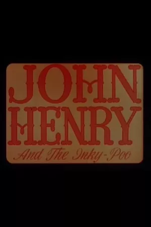 John Henry and the Inky-Poo